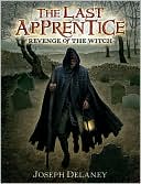 Revenge of the Witch (The Last Apprentice Series #1) by Joseph Delaney: Book Cover