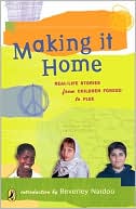 Making It Home: Real-Life Stories from Children Forced to Flee