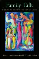 Family Talk: Discourse and Identity in Four American Families
