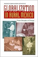 download Globalization in Rural Mexico : Three Decades of Change book