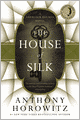 The House of Silk: A Sherlock Holmes Novel