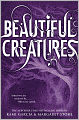 Beautiful Creatures (Beautiful Creatures Series #1)