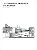 Le Corbusier Redrawn: The Houses