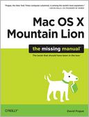 Mac OS X Mountain Lion: The Missing Manual