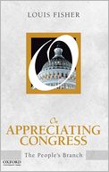 On Appreciating Congress: The People's Branch