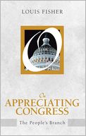 On Appreciating Congress: The People's Branch