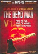 The Dead Man, Volume 1: Face of Evil, Ring of Knives, Hell in Heaven