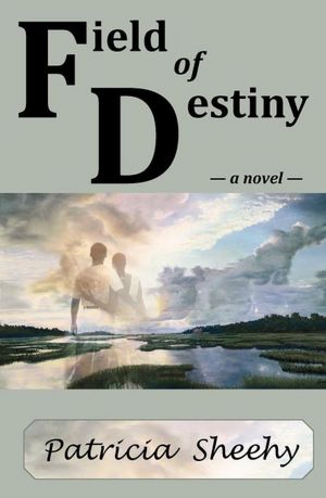 Field of Destiny