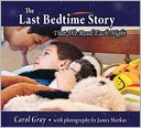 The Last Bedtime Story: That We Read Every Night