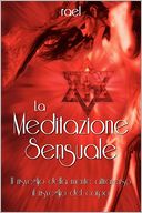 La Meditazione Sensuale