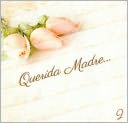 Querida Madre, Vol. 2