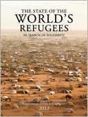 The State of the World's Refugees 2012: In Search of Solidarity