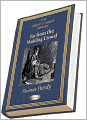 Far from the Madding Crowd (THE GREAT CLASSICS LIBRARY)