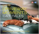 NPR Driveway Moments Cat Tales: Radio Stories That Won't Let You Go