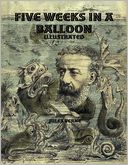 Five Weeks in a Balloon: Illustrated