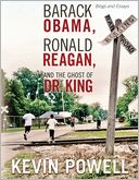 Barack Obama, Ronald Reagan, and the Ghost of Dr. King: Blogs and Essays