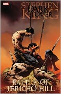 The Battle of Jericho Hill (Dark Tower Graphic Novel Series #5)