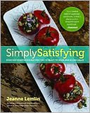 Simply Satisfying: Over 200 Vegetarian Recipes You'll Want to Make Again and Again