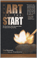 The Art of the Start: The Time-Tested, Battle-Hardened Guide for Anyone Starting Anything