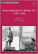 Transculturation in British Art, 1770-1930