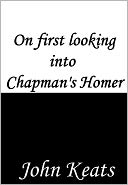 On first looking into Chapman's Homer