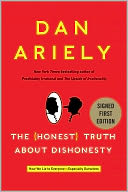The Honest Truth About Dishonesty: How We Lie to Everyone---Especially Ourselves