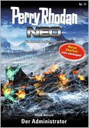 Perry Rhodan Neo 17: Der Administrator