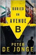 Buried on Avenue B: A Novel