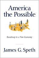 America the Possible: Manifesto for a New Economy