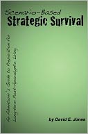 Scenario-Based Strategic Survival by David E. Jones: Book Cover