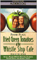 Fried Green Tomatoes at the Whistle Stop Cafe