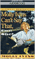 Molly Ivins Can't Say That, Can She?