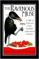 Ravenous Muse: A Table of Dark and Comic Contents, a Bacchanal of Books