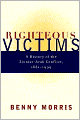Righteous Victims: A History of the Zionist-Arab Conflict, 1881-1999