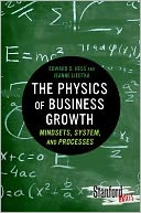 The Physics of Business Growth: Mindsets, System, and Processes