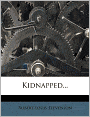 Kidnapped...