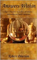 Answers Within: How to Use Your Inner Voice for Wisdom, Spirituality and Psychic Awareness