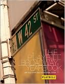 The Playbill Broadway Yearbook: June 2011 to May 2012: Eighth Annual Edition