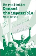 Be Realistic: Demand the Impossible