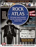 Rock Atlas: 650 Great Music Locations and the Fascinating Stories Behind Them