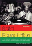 Solid Foundation: An Oral History of Reggae Revised and Expanded Edition