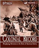 Coyote Trail: America's Fight for Liberty: Colonial Record