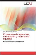 El proceso de inyecci n, circulaci n y retiro de la liquidez