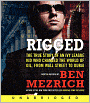 Rigged: The True Story of an Ivy League Kid Who Changed the World of Oil, from Wall Street to Dubai