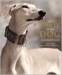 The Spirit of the Dog: An Illustrated History