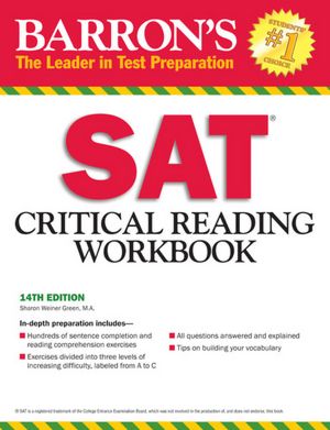 Download best sellers books Barron's SAT Critical Reading Workbook, 14th Edition 9781438000275 by Sharon Weiner Green M.A. in English 