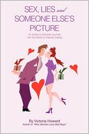 Sex, Lies And Someone Else's Picture