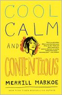 Cool, Calm, and Contentious