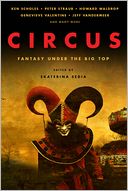 Circus: Fantasy under the Big Top