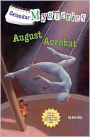 August Acrobat (Calendar Mysteries Series #8)